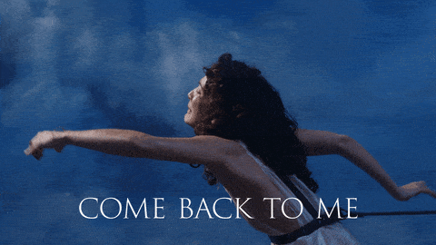 come back to me gif